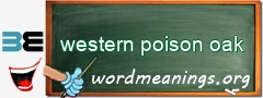 WordMeaning blackboard for western poison oak